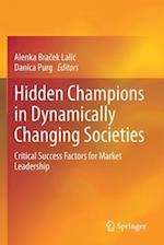 Hidden Champions in Dynamically Changing Societies