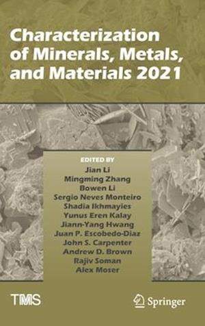 Characterization of Minerals, Metals, and Materials 2021