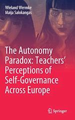 The Autonomy Paradox: Teachers’ Perceptions of Self-Governance Across Europe