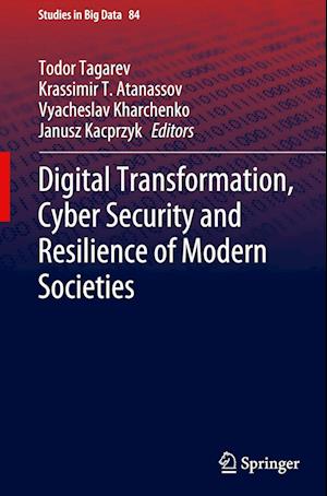 Digital Transformation, Cyber Security and Resilience of Modern Societies