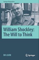 William Shockley: The Will to Think 