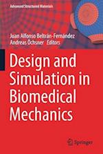 Design and Simulation in Biomedical Mechanics 
