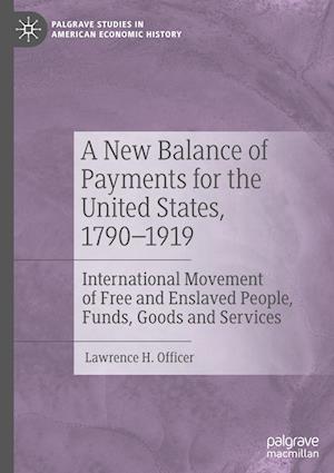 A New Balance of Payments for the United States, 1790–1919