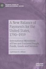 A New Balance of Payments for the United States, 1790–1919