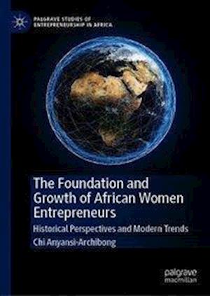 The Foundation and Growth of African Women Entrepreneurs