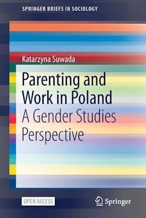 Parenting and Work in Poland