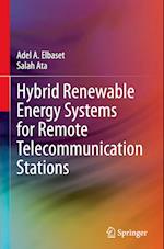 Hybrid Renewable Energy Systems for Remote Telecommunication Stations