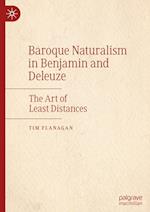 Baroque Naturalism in Benjamin and Deleuze