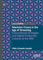 Television Drama in the Age of Streaming