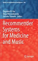 Recommender Systems for Medicine and Music