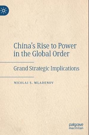 China's Rise to Power in the Global Order