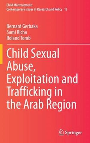 Child Sexual Abuse, Exploitation and Trafficking in the Arab Region