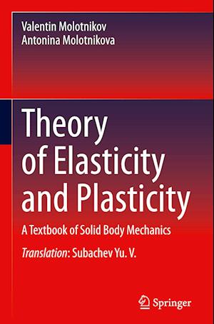 Theory of Elasticity and Plasticity