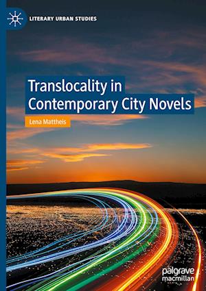 Translocality in Contemporary City Novels