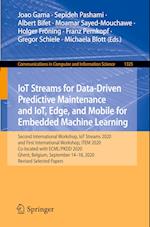 IoT Streams for Data-Driven Predictive Maintenance and IoT, Edge, and Mobile for Embedded Machine Learning