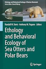 Ethology and Behavioral Ecology of Sea Otters and Polar Bears