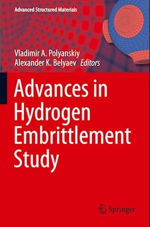 Advances in Hydrogen Embrittlement Study