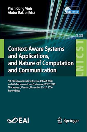 Context-Aware Systems and Applications, and Nature of Computation and Communication