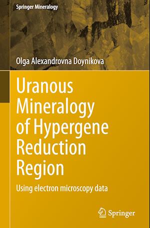 Uranous Mineralogy of Hypergene Reduction Region