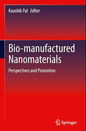 Bio-Manufactured Nanomaterials