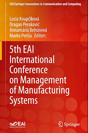 5th EAI International Conference on Management of Manufacturing Systems