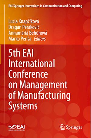 5th EAI International Conference on Management of Manufacturing Systems