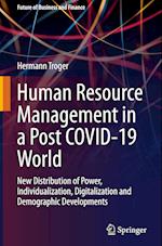 Human Resource Management in a Post COVID-19 World