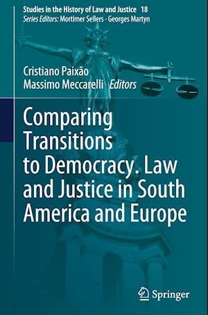 Comparing Transitions to Democracy. Law and Justice in South America and Europe