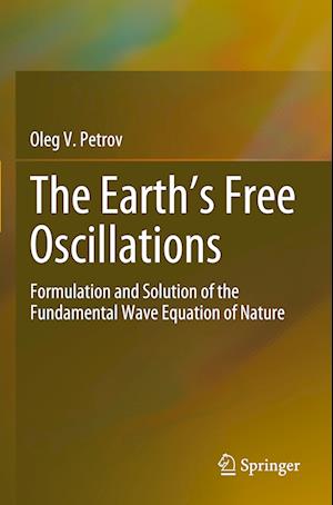 The Earth’s Free Oscillations