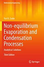 Non-equilibrium Evaporation and Condensation Processes
