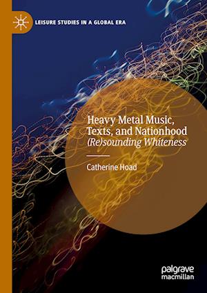 Heavy Metal Music, Texts, and Nationhood