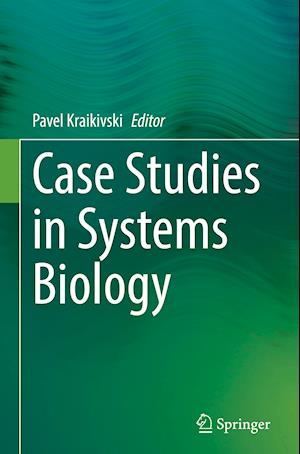 Case Studies in  Systems Biology