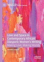 Love and Space in Contemporary African Diasporic Women’s Writing