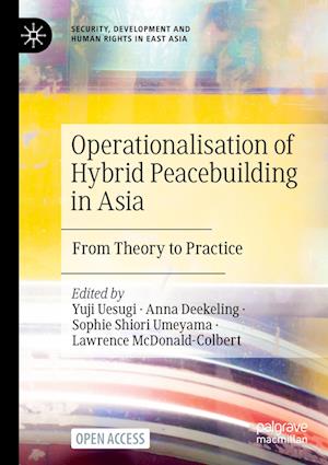 Operationalisation of Hybrid Peacebuilding in Asia