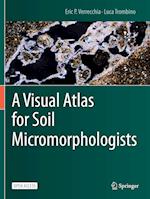 A Visual Atlas for Soil Micromorphologists