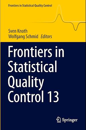 Frontiers in Statistical Quality Control 13