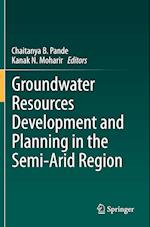 Groundwater Resources Development and Planning in the Semi-Arid Region