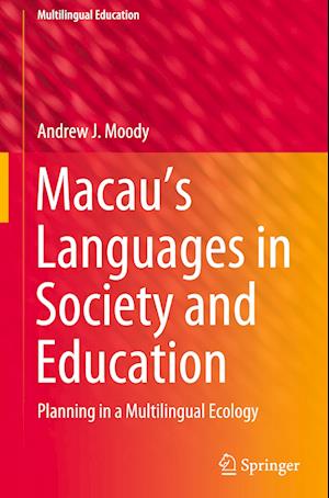 Macau’s Languages in Society and Education