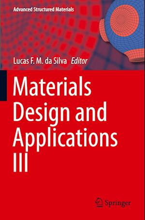 Materials Design and Applications III