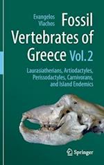Fossil Vertebrates of Greece Vol. 2