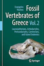 Fossil Vertebrates of Greece Vol. 2