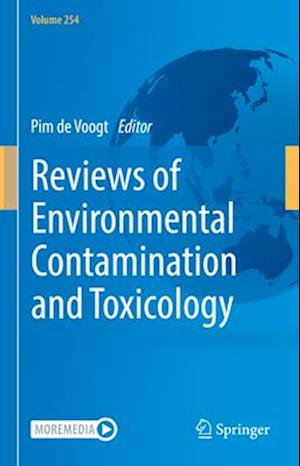 Reviews of Environmental Contamination and Toxicology Volume 254