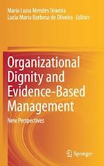 Organizational Dignity and Evidence-Based Management