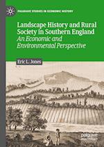 Landscape History and Rural Society in Southern England