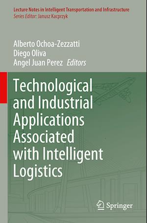 Technological and Industrial Applications Associated with Intelligent Logistics