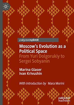 Moscow's Evolution as a Political Space