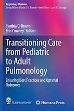 Transitioning Care from Pediatric to Adult Pulmonology