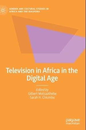 Television in Africa in the Digital Age