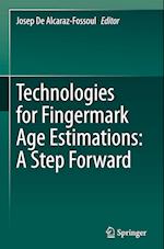 Technologies for Fingermark Age Estimations: A Step Forward