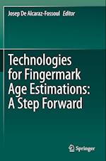 Technologies for Fingermark Age Estimations: A Step Forward